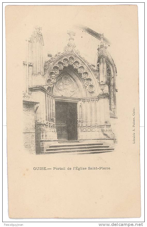 CPA GUISE - PORTAIL DE L'EGLISE SAINT-PIERRE - Andere & Zonder Classificatie