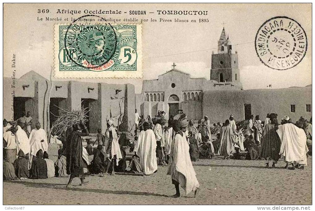 COLLECTION FORTIER N° 369 - AFRIQUE - SOUDAN - TOMBOUCTOU - MARCHE Et MISSION CATHOLIQUE Des PERES BLANCS - Sudán