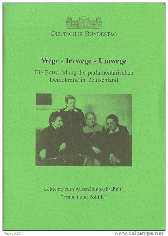 Wege - Irrwege - Umwege : Die Entwicklung Der Parlamentarischen Demokratie In Deutschland - "Frauen Und Politik" [2002] - Política Contemporánea