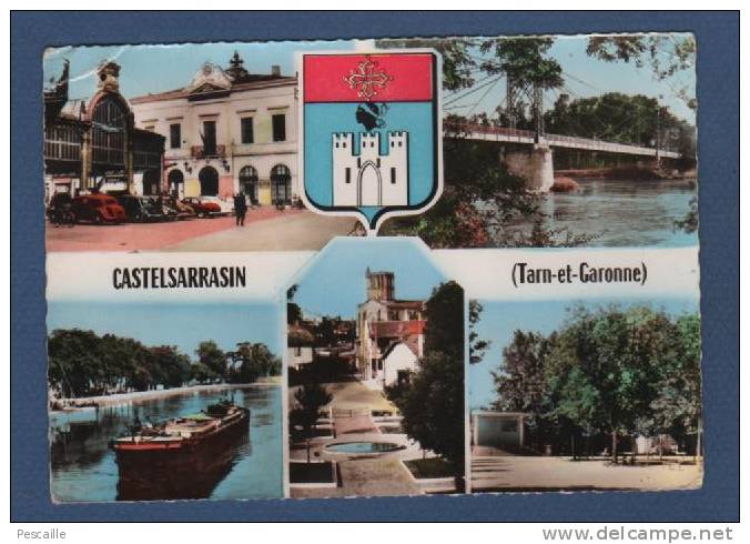 82 - CP CASTELSARRASIN - TARN ET GARONNE - PONT / PENICHE / MULTIVUES - COMBIER - CIRCULEE EN 1959 - Castelsarrasin