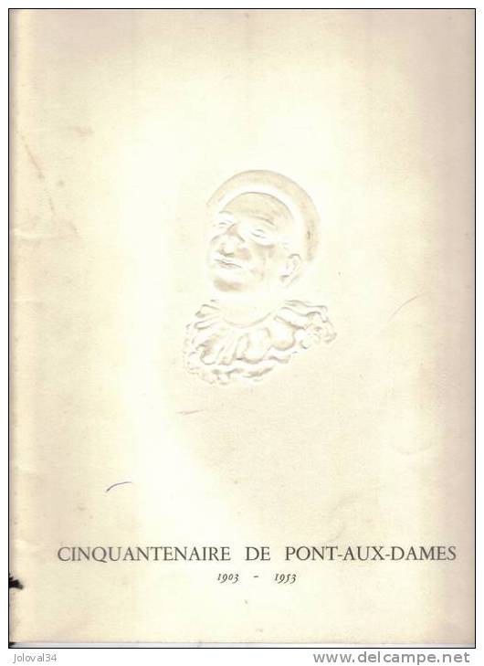 Brochure Programme 50 Ans Théâtre PONT AUX DAMES 1953 - Dessins Repro - Textes Colette Cocteau - Art -  RARE - Théâtre & Déguisements