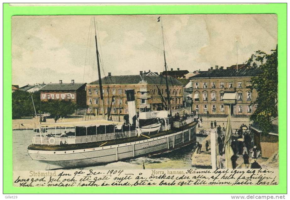 STROMSTAD, SWEDEN - NORRA HAMNEN - SHIP, OSCAR DICKSON - TRAVEL IN 1904 - UNDIVIDED BACK - - Suède