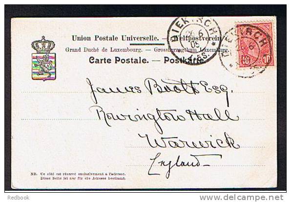 1905 Postcard Luxembourg To Rowington Hall Warwick UK - Esch-le-Trou Esch A.d. Sauer  - Ref 311 - Esch-Sauer