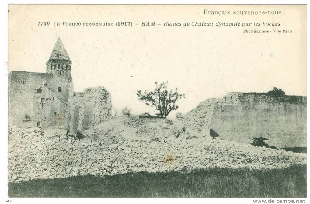 N°1730 - La FRANCE RECONQUISE  HAM. Ruines Du Château Dynamité Par Les Boches.  JW43 - Ham