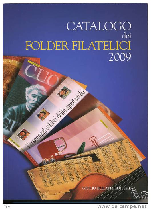 CATALOGO DEI FOLDER FILATELICI 2009 " BOLAFFI " NOVITÀ. - Italy