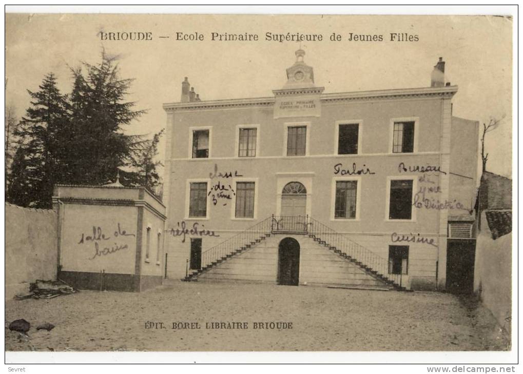 BRIOUDE - Ecole Primaire Supérieure De Jeunes Filles . - Brioude