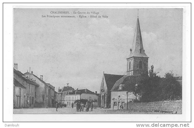 52 // CHALINDREY, Le Centre Du Village, Eglise, Hotel De Ville,café Du Commerce - Chalindrey