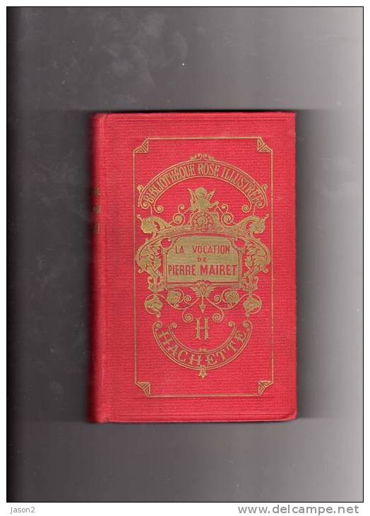 VIEUX LIVRE B ROSE ILLUSTREE La Vocation De Pierre Mairet De Mm D´armagnac Illustrations De G Dutriac - Bibliotheque Rose