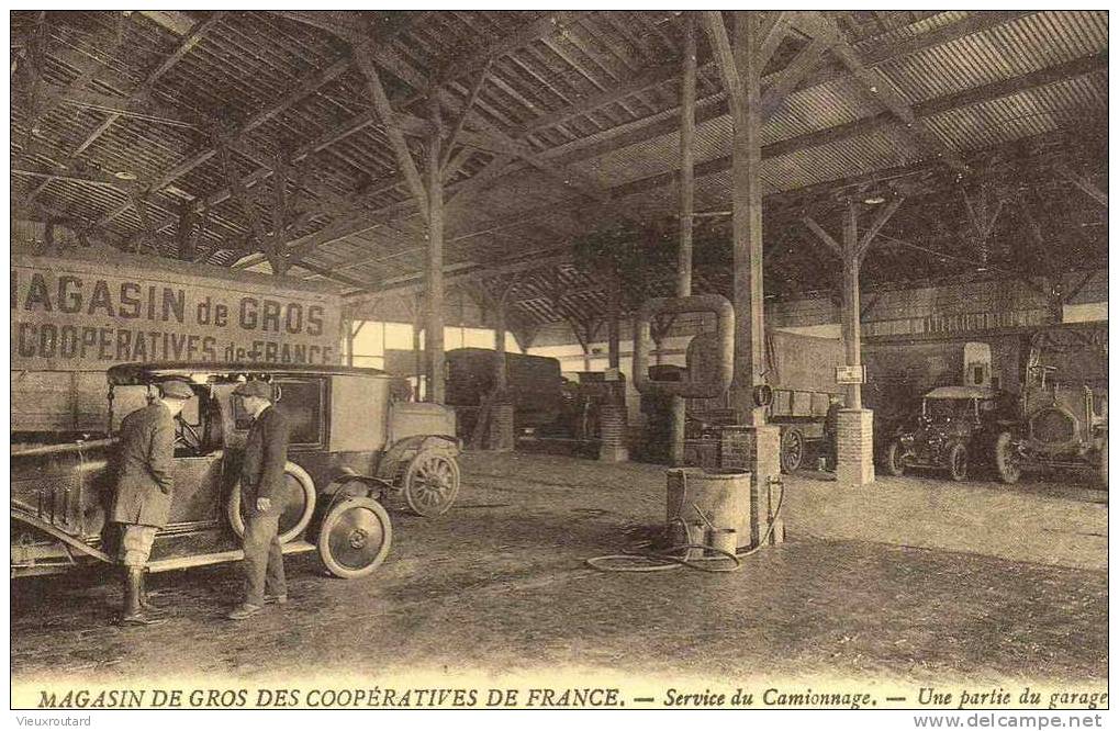 CPA. REPRO. MAGASIN DE GROS DES COOPERATIVES DE FRANCE.SERVICE DU CAMIONNAGE. UNE PARTIE DU GARAGE. - Shops