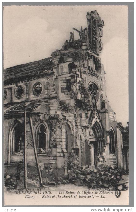 B - CARTE POSTALE - 60 - RIBECOURT - LES RUINES DE L EGLISE - GUERRE 1914 / 18 - - Ribecourt Dreslincourt