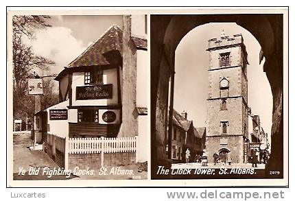 YE OLD FIGHTING COCKS .ST ALBANS.  THE CLOCK TOWER . ST ALBANS. - Hertfordshire