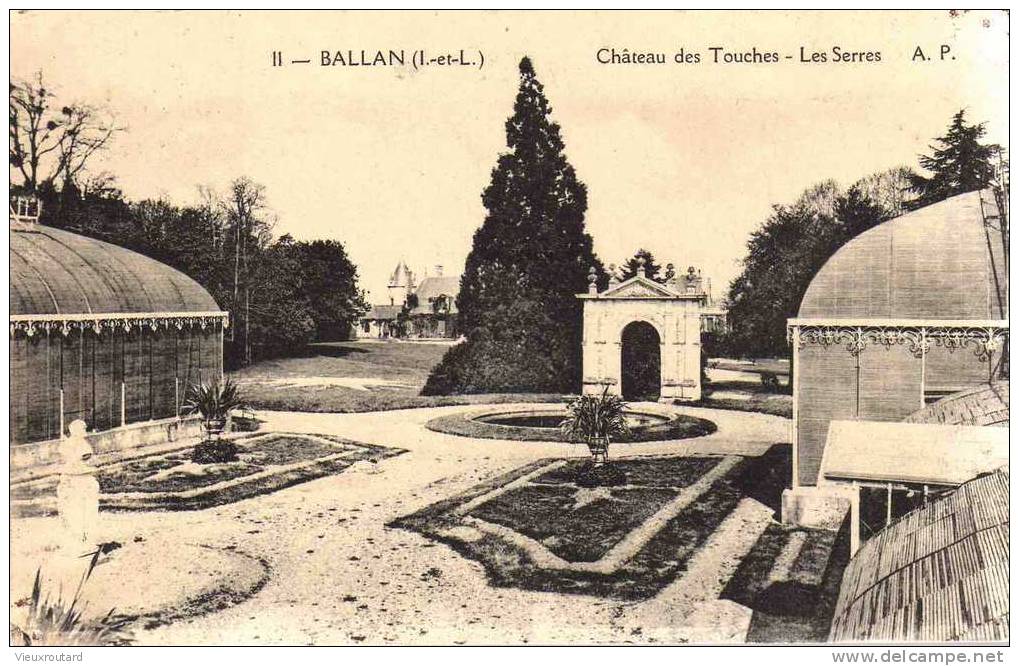 CPA. BALLAN. CHATEAU DES TOUCHES. LES SERRES. - Ballan-Miré