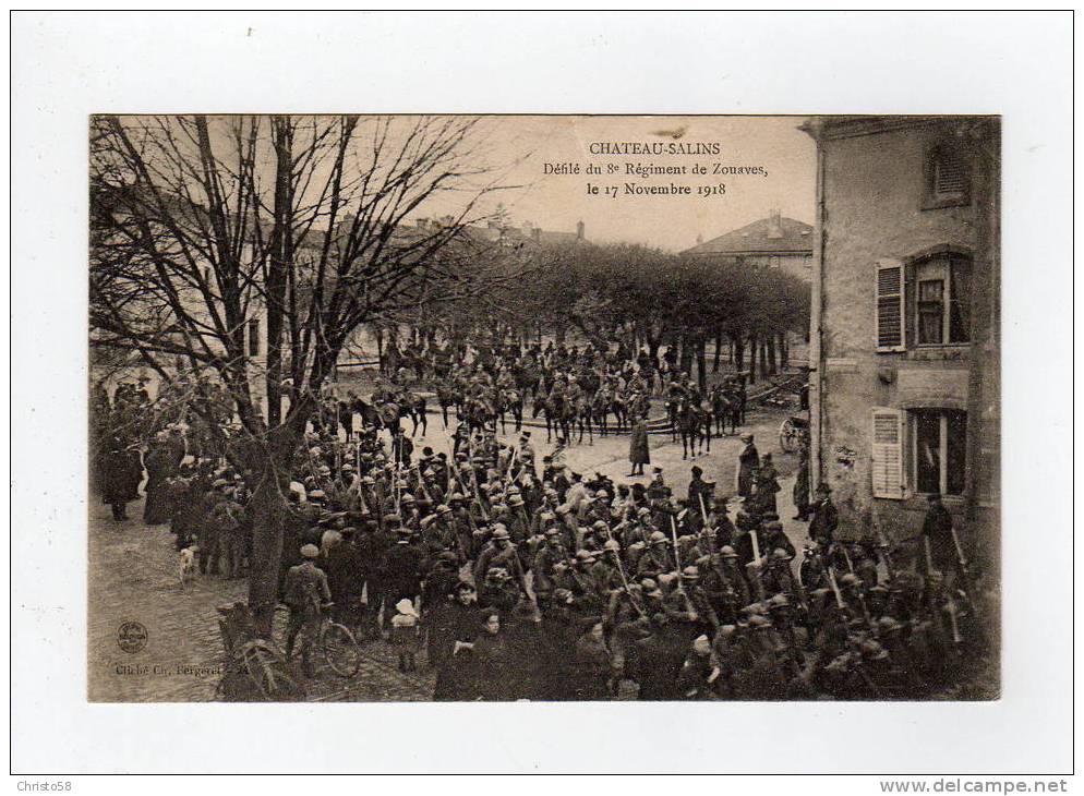 57  CHATEAU SALINS  Défilé Du 8ème Regiment De Zouaves Le 17 Novembre 1918 Militaires - Chateau Salins