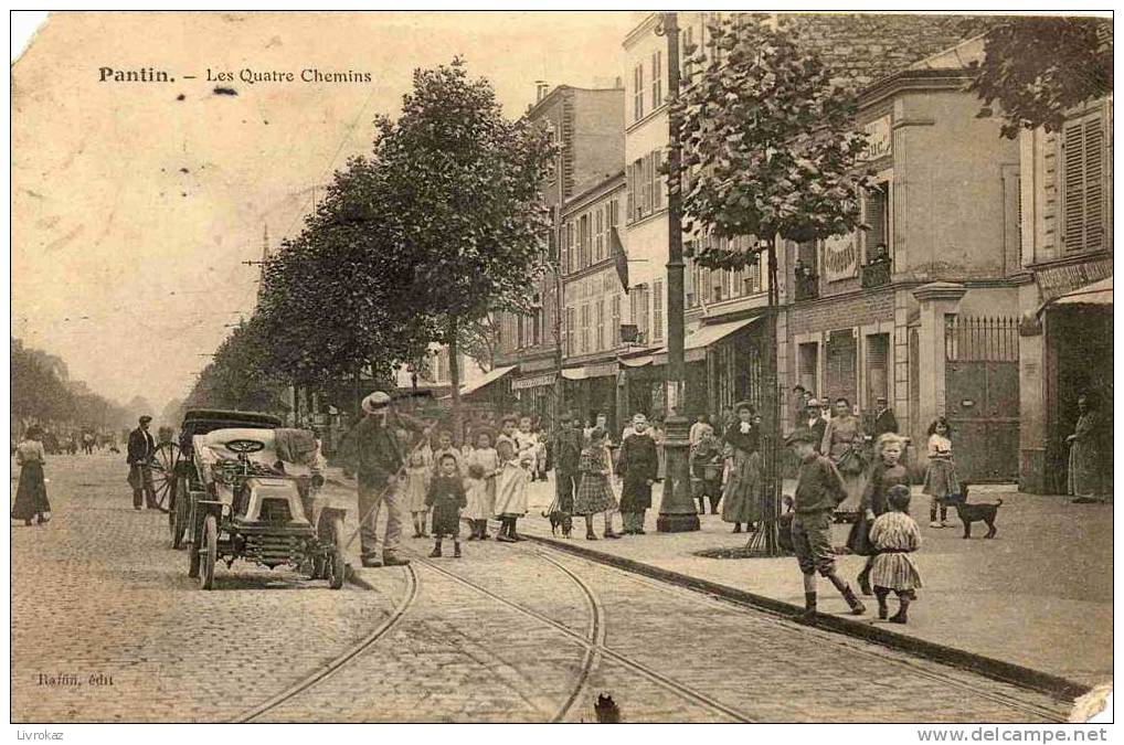 Ancien Département De La Seine : Pantin, Les Quatre Chemins - Pantin