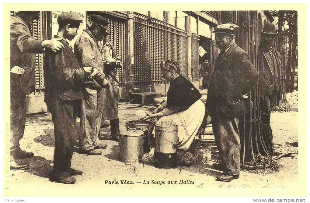 CPA. REPRO.  LA SOUPE AUX HALLES. PARIS VECU. - Halles