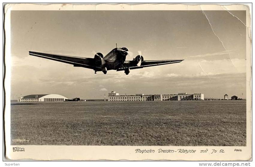 AVIATION CIVILE - BIMOTEUR à HÉLICES : JU 52 - FLUGHAFEN DRESDEN-KLOTZSCHE - CARTE ´VRAIE PHOTO´ - 1940 (b-780) - 1939-1945: 2de Wereldoorlog