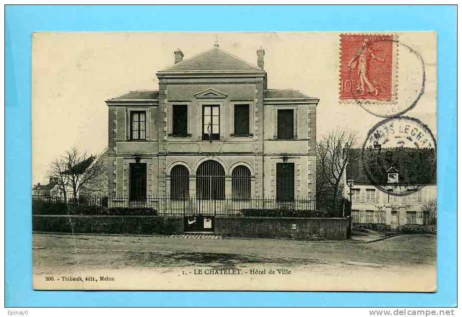 B - 77 - LE CHATELET - Hôtel De Ville - Le Chatelet En Brie