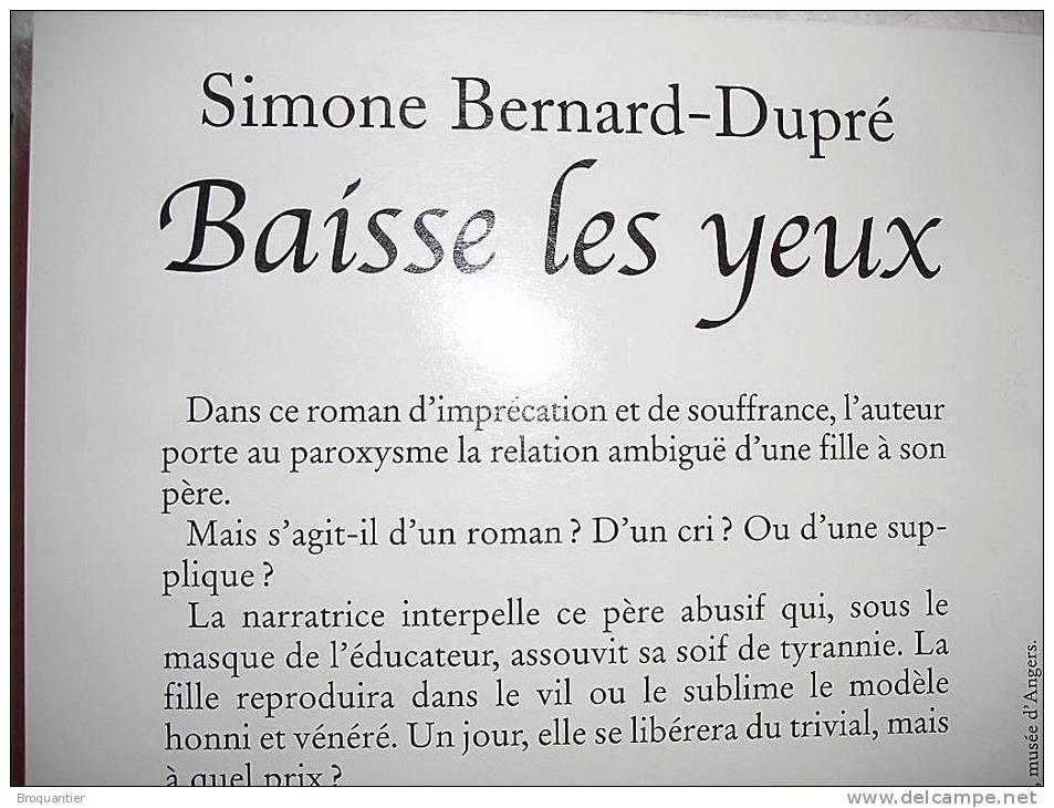 Baisse Les Yeux Dédicacé Par Simone Bernard-Dupré. - Livres Dédicacés