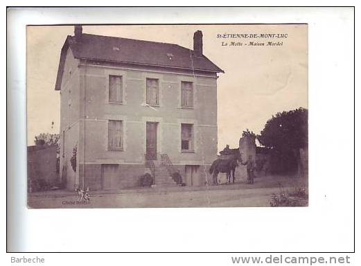 44.- SAINT-ETIENNE-DE-MONT-LUC .- La Motte - Maison Mordel     44/ - Saint Etienne De Montluc