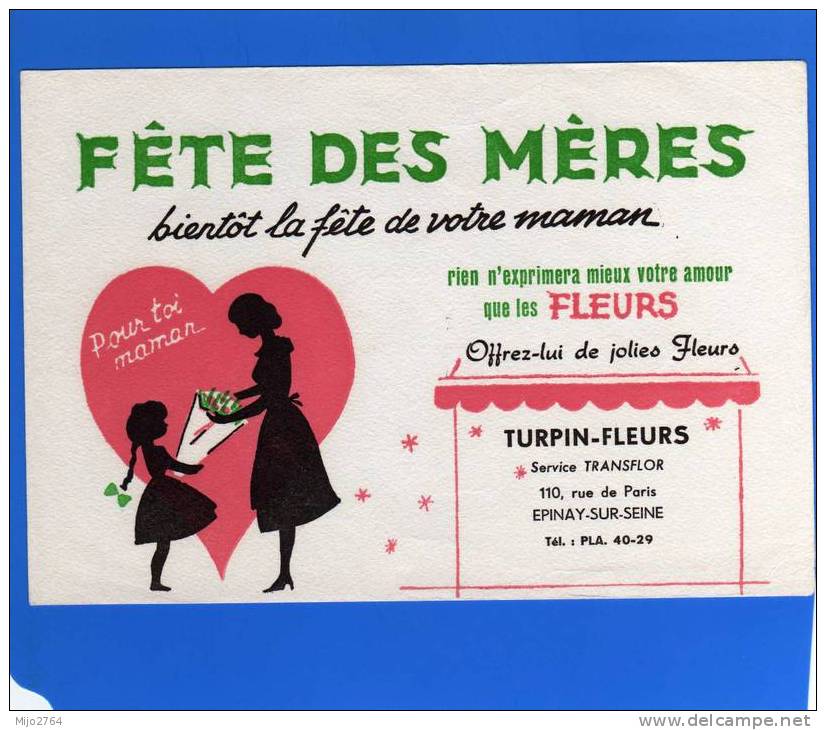 BUVARD  FETE DES MERES  OFFREZ LUI DES JOLIES FLEURS. MAGASIN TURPIN  A  EPINAY/SEINE - F