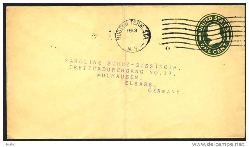 USA Mi.N° ?? Ganzsachenumschlag Abgestempelt 1913 In N. Y. Hudson Term. STA, Gelaufen Nach Deutschland Mühlhausen/Elsaß - 1901-20