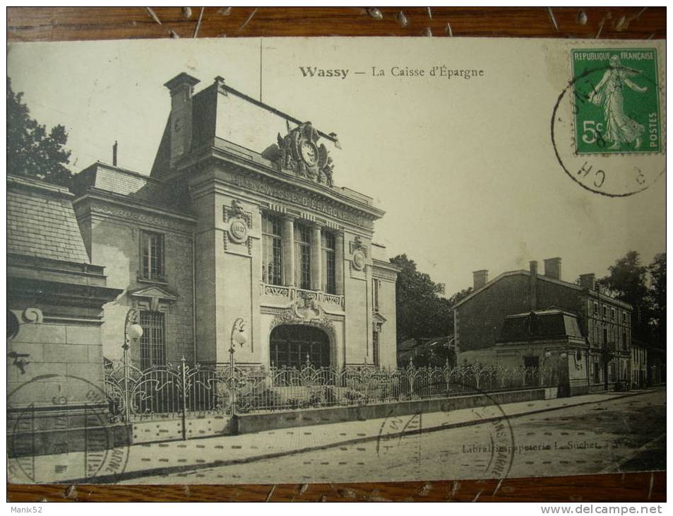 52 - WASSY - La Caisse D´Epargne. - Wassy