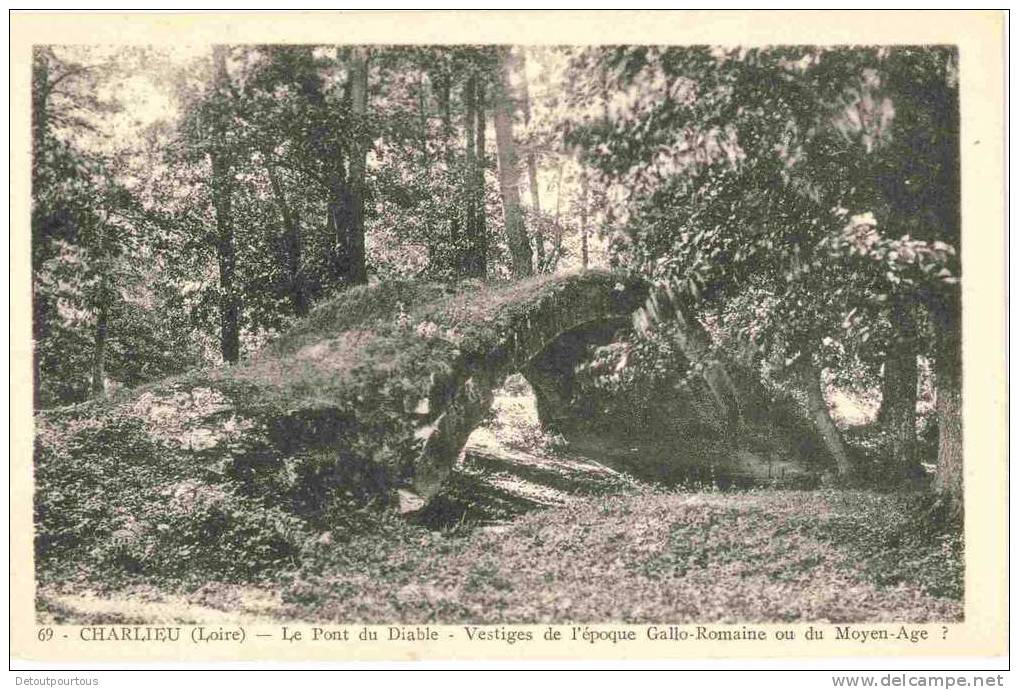 CHARLIEU Loire Le Pont Du Diable Vestiges Gallo Romains Ou Moyen âge ? - Charlieu