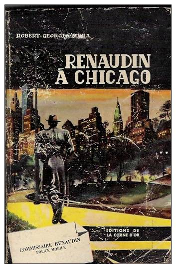 MERA Georges : Renaudin à Chicago - Corne D'Or, Ed. De La (Nice)