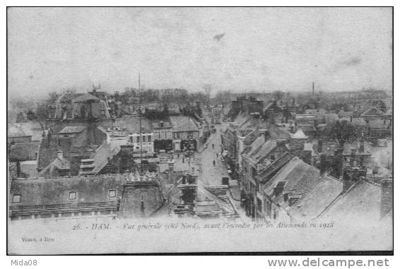 80.HAM.  VUE GENERALE( Cote Nord) AVANT L'INCENDIE PAR LES ALLEMANDS EN 1918. - Ham