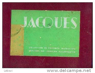 JACQUES "Collection De Chromos Instructifs" (version 1934) - Album Complet - Jacques