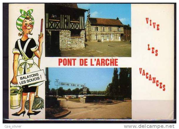 27 PONT DE L'ARCHE Multivue, Camping Eure Et Seine, Maisons Normandes, Ed Artaud, CPSM 10x15, 1992 - Pont-de-l'Arche
