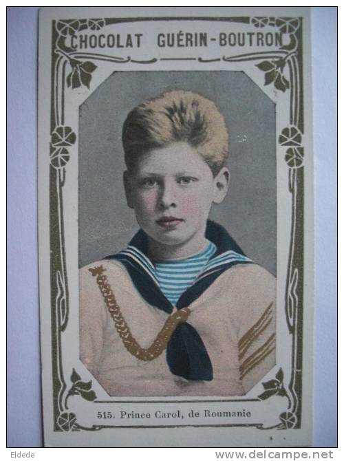 Prince Carol De Roumanie  Chromo Guerin Boutron Size 6 By 10,50 Cms No Postcard - Guérin-Boutron