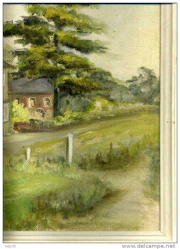 - MAISON DE CAMPAGNE . AU DOS PAYSAGE  . HUILE SUR ISOREL  NON SIGNEE - Oelbilder