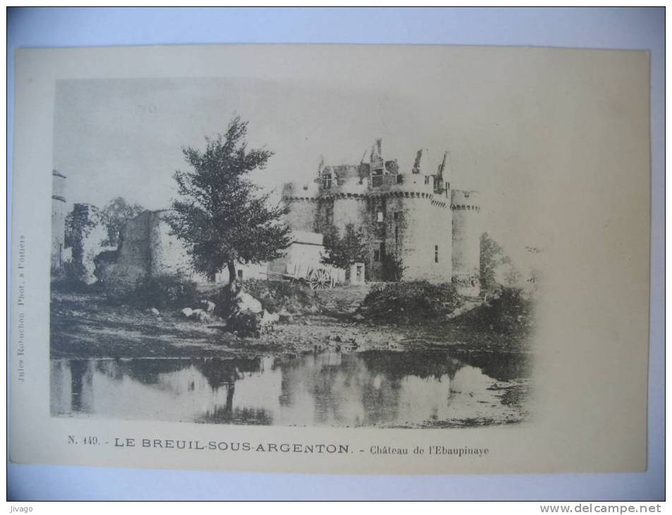 LE BREUIL-sous-ARGENTON  :  Château De L'Ebaupinaye - Altri & Non Classificati