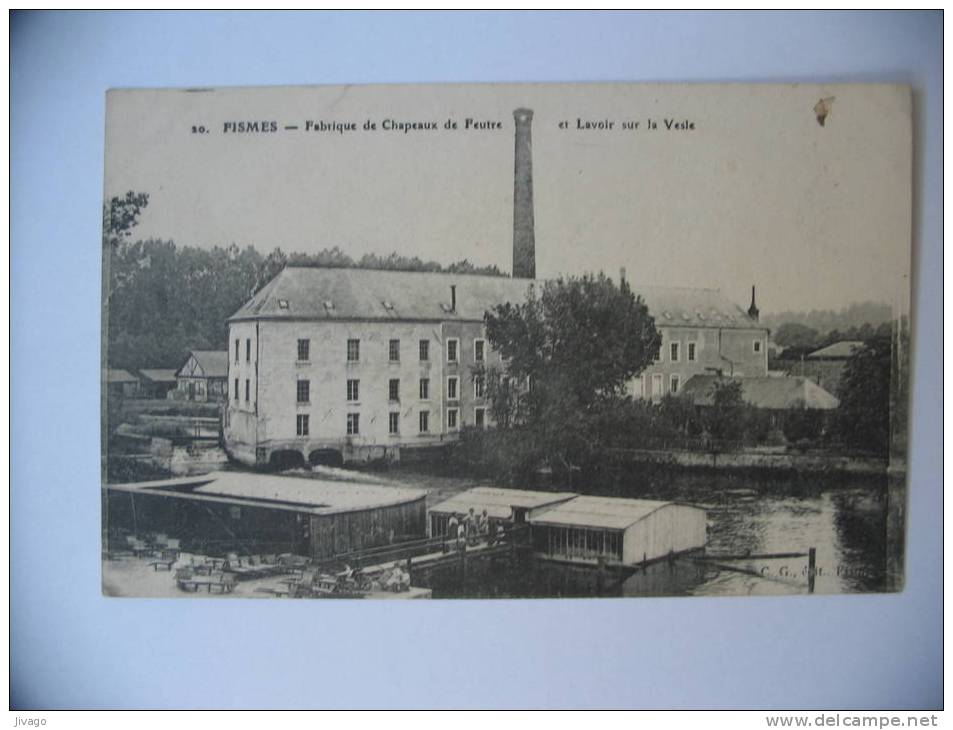 FISMES  :  Fabrique De Chapeaux De Feutre Et Lavoir Sur La Vesle - Fismes