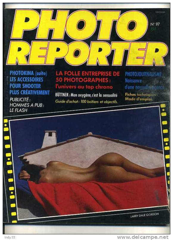 - PHOTO-REPORTER . LE MAGAZINE DE L´ ACTUALITE PHOTO-CINE . N°97   1986 - Photographie