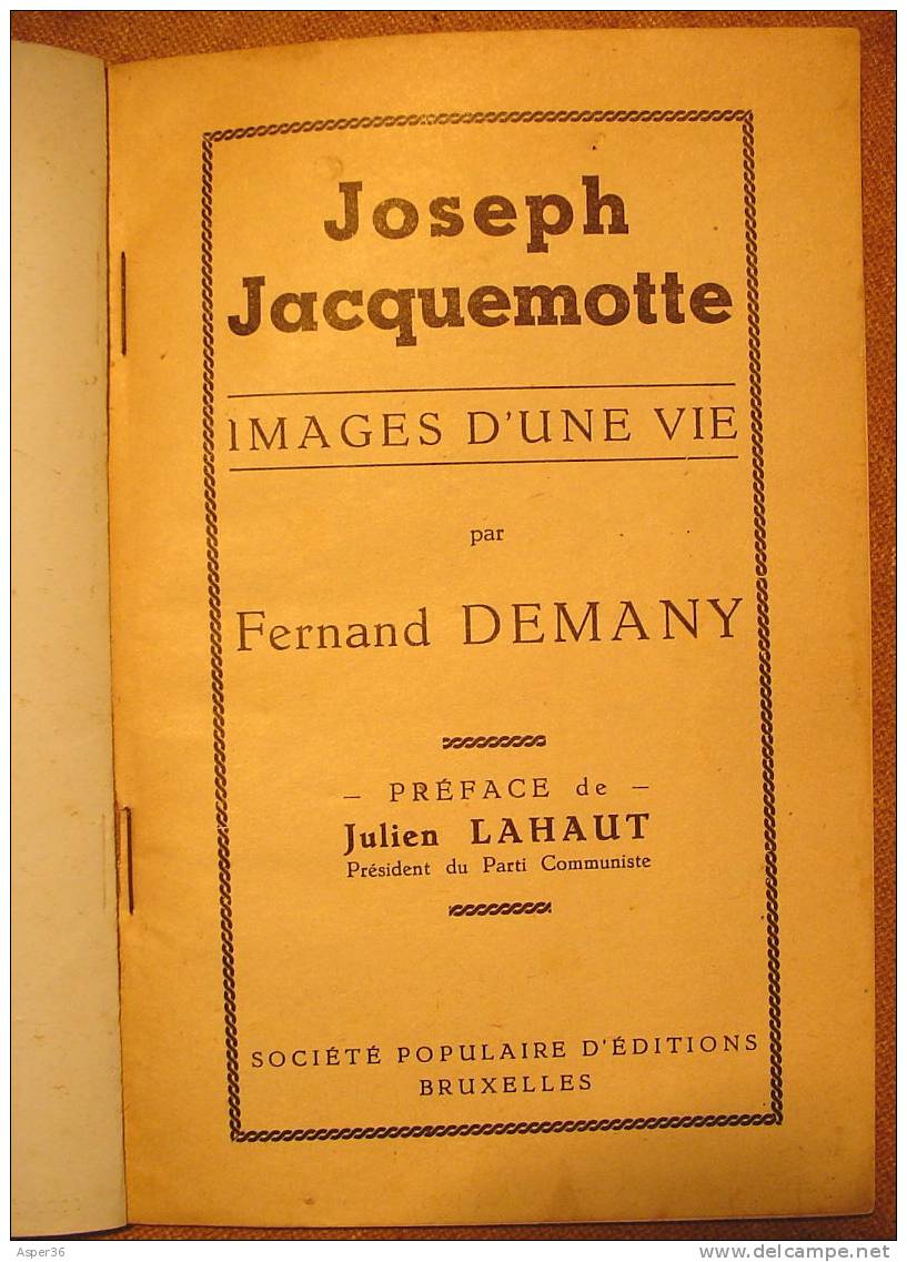 Joseph Jacquemotte, Image D'une Vie, Par Fernand Demany, Préface De Julien Lahaut, 1946 - 1901-1940