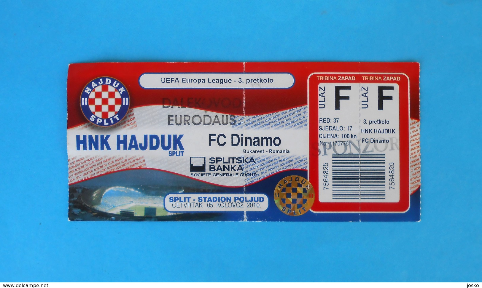 HAJDUK V FC DINAMO BUCHAREST - 2010. UEFA EUROPA LEAGUE Qual. Football Match Ticket Billet Soccer Foot Bucuresti Romania - Match Tickets