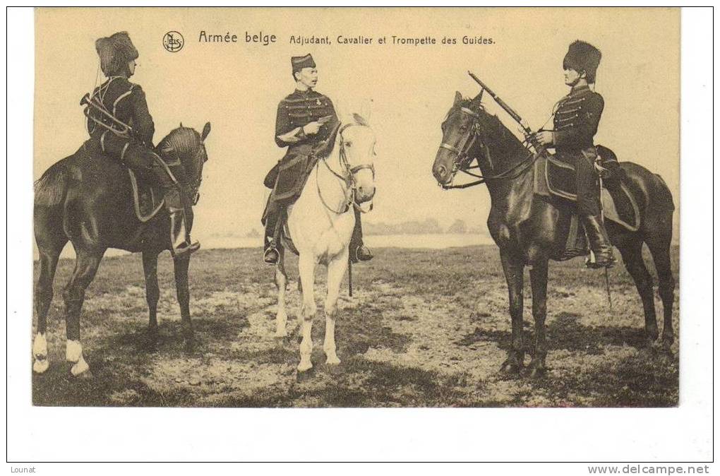 MILITAIRES Guerre 14/18: Armée Belge, Adjudant,Cavalier Et Trompette Des Guides - Guerra 1914-18