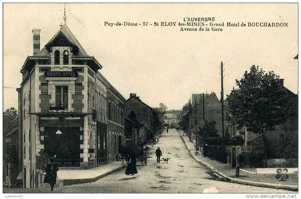 63 - PUY De DOME - SAINT ELOY Les MINES - AVENUE De La GARE - GRAND HOTEL De BOUCHARDON - - Saint Eloy Les Mines