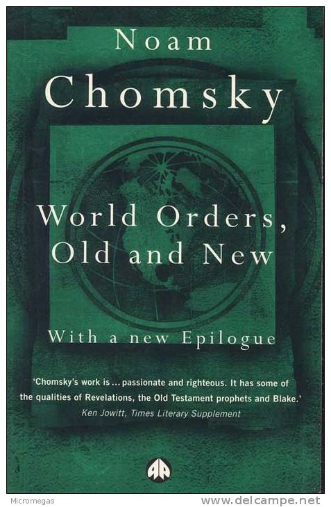 Noam Chomsky : World Orders, Old And New - Kultur