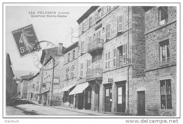 42 // PELUSSIN, Quartier Notre Dame, N° 134, - Pelussin