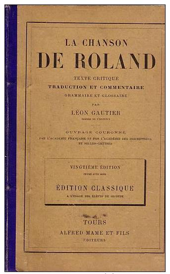 Leon Gautier La Chanson De Roland Texte Critique  Editions Mame 1894 - 12-18 Ans