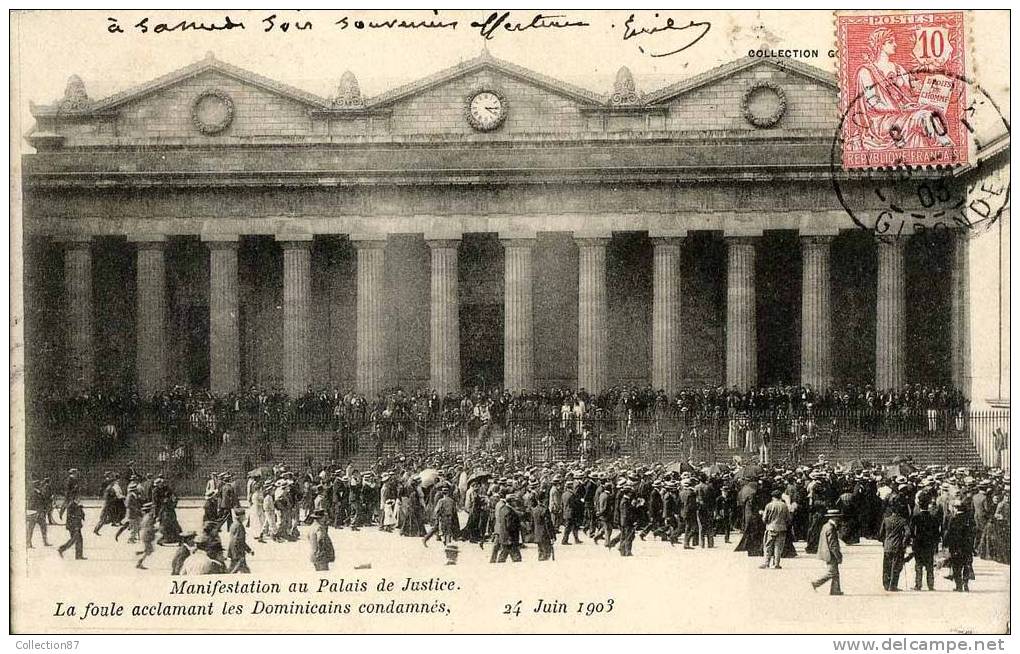 75 - PARIS  - PALAIS De JUSTICE - MANIFESTATION En 1903 - LA FOULE ACCLAMANT Les DOMINICAINS CONDAMNES Par Le TRIBUNAL - Presidio & Presidiarios