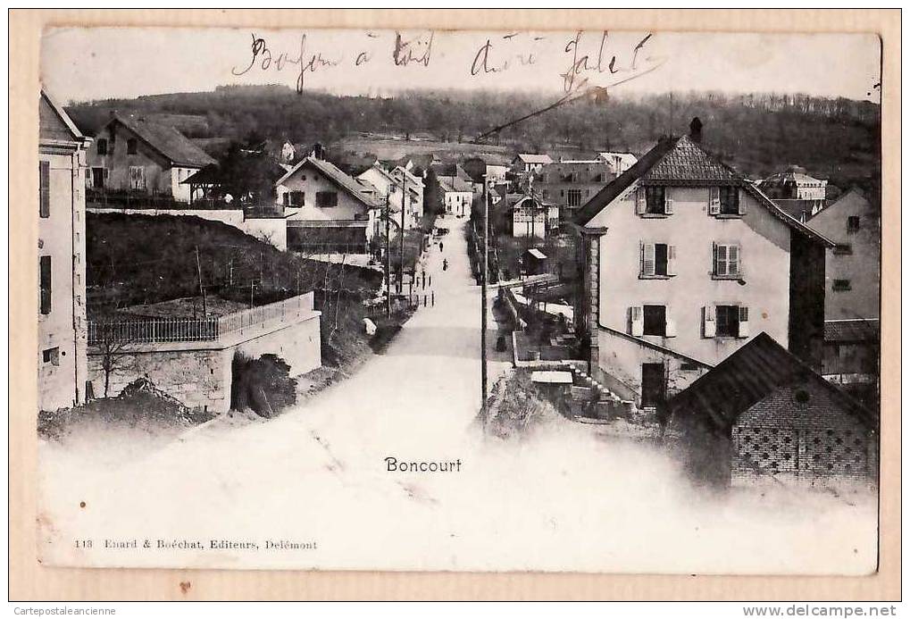 Peu Commun BONCOURT Village Frontiere JURA Pionnière 29.06.1909 ¤ ENARD BOECHAT DELEMONT 113 ¤ SUISSE SWITZERLAND ¤9115A - Boncourt