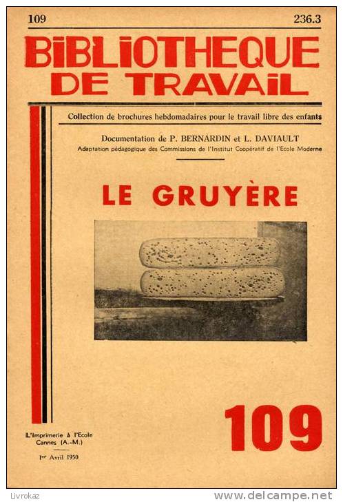 BT N° 109 (1950). Le Gruyère. Bibliothèque De Travail. Célestin Freinet. Département Du Jura - Camion Bel - 6-12 Jahre