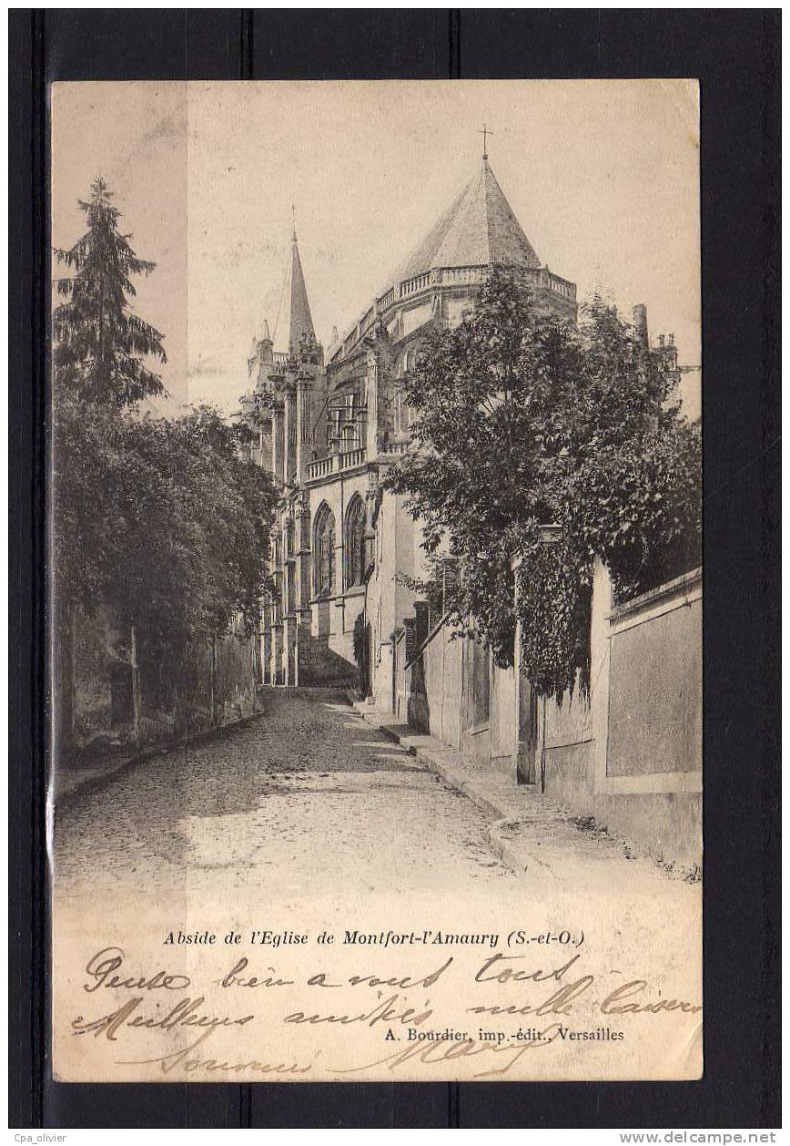 78 MONTFORT AMAURY Eglise, Abside De L'Eglise, Ed Bourdier, 1903 - Montfort L'Amaury