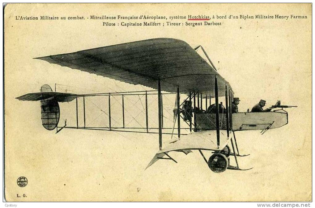 AVIATION MILITAIRE - Aeroplane Avec Mitrailleuse Hotchkiss - Biplan Farman - Capitaine Malifert Et Sergent Darbost - 1914-1918: 1. Weltkrieg