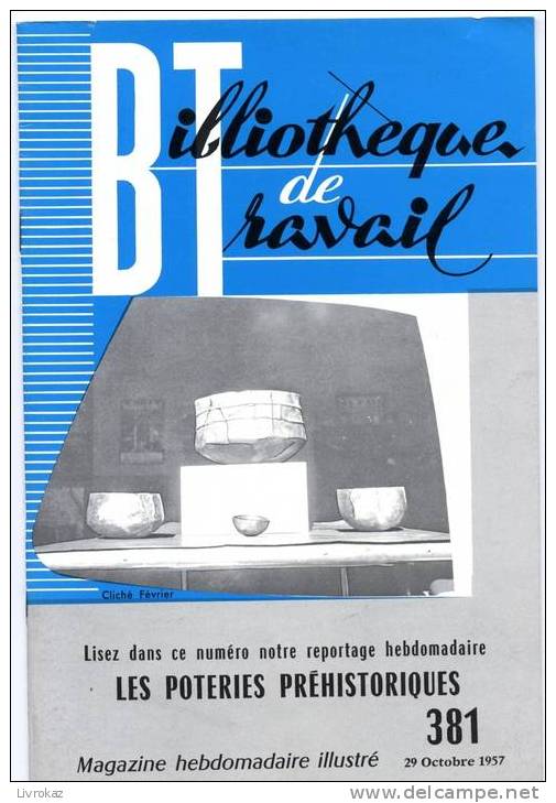 BT N°381 (1957) : Les Poteries Préhistoriques. Bibliothèque De Travail. Célestin Freinet. - 6-12 Jahre