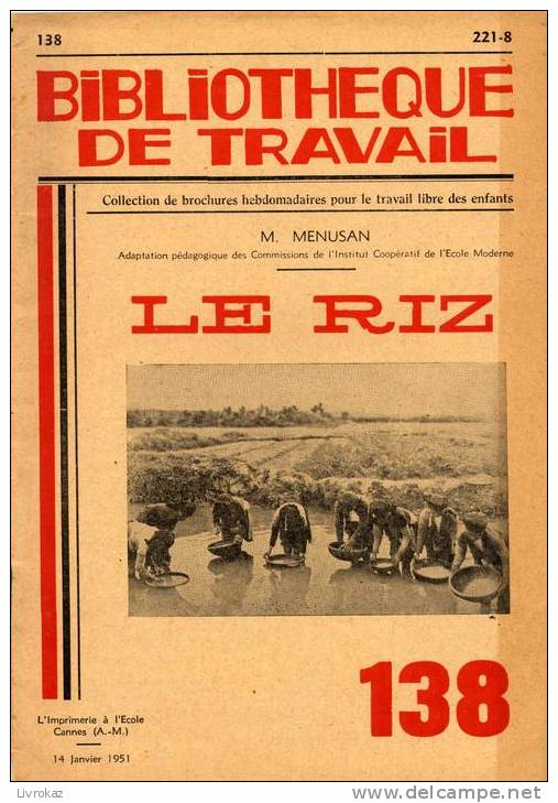 BT N°138 (1951) : Le Riz . Bibliothèque De Travail. Freinet. - 6-12 Ans